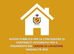 AVVISO PUBBLICO PER LA CONCESSIONE DI CONTRIBUTI INTEGRATIVI PER IL PAGAMENTO DEI CANONI DI LOCAZIONE – ANNUALITÀ 2022