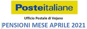 PAGAMENTO PENSIONI MESE APRILE 2021